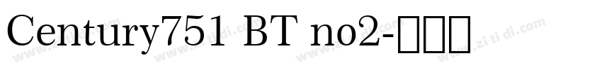 Century751 BT no2字体转换
